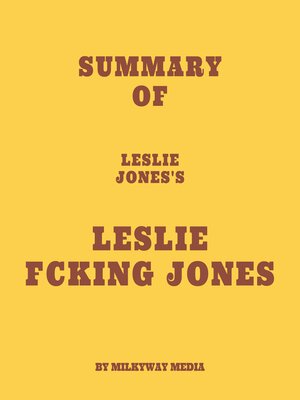 cover image of Summary of Leslie Jones's Leslie Fcking Jones